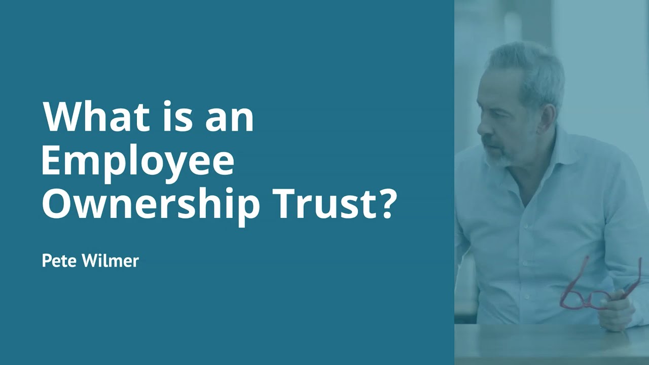 What is an Employee Ownership Trust?