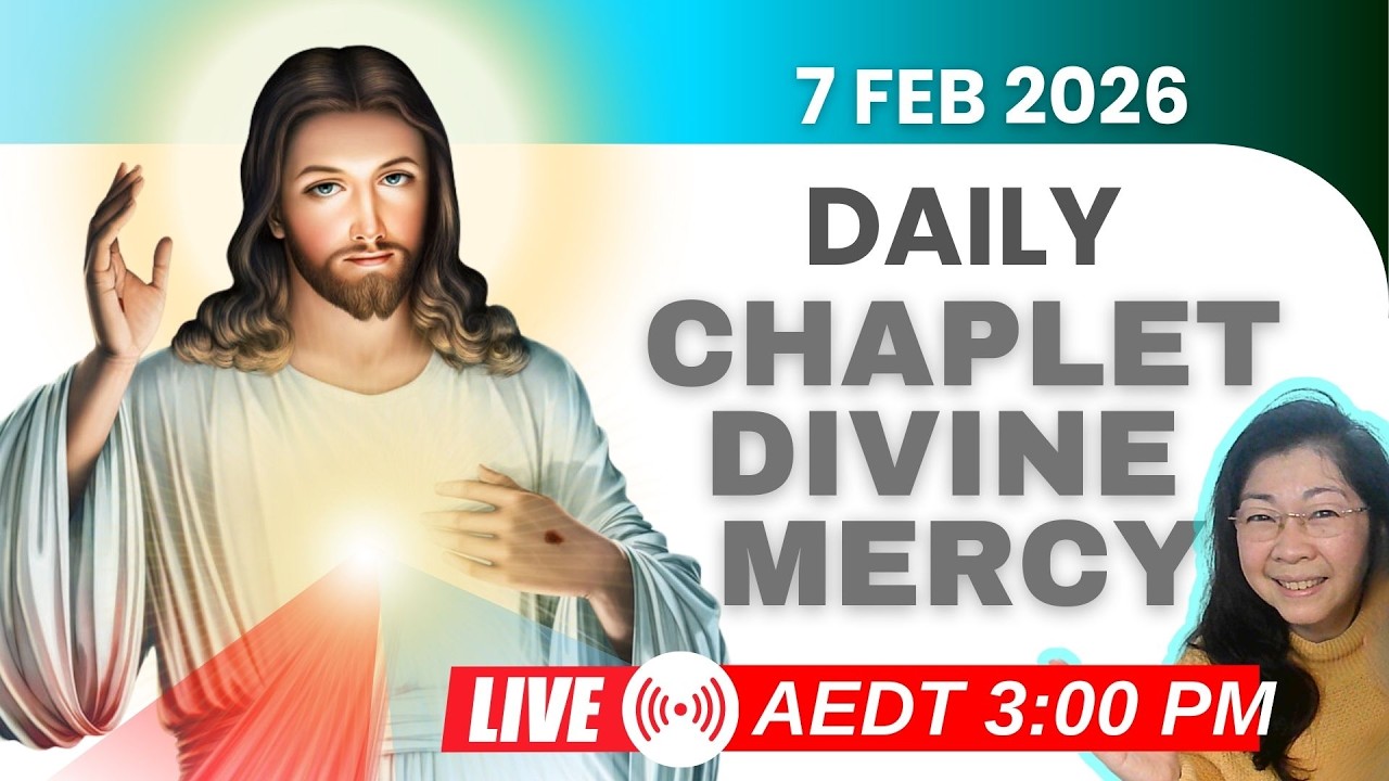 Live Chaplet of Divine Mercy - 7 FEB 2026 - Sat