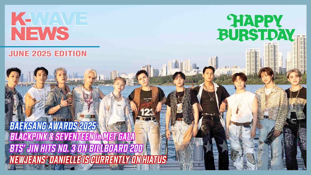 KWave Entertainment News #3 | June Edition 2025: Top K-pop, Hallyu Trends & Celeb Buzz