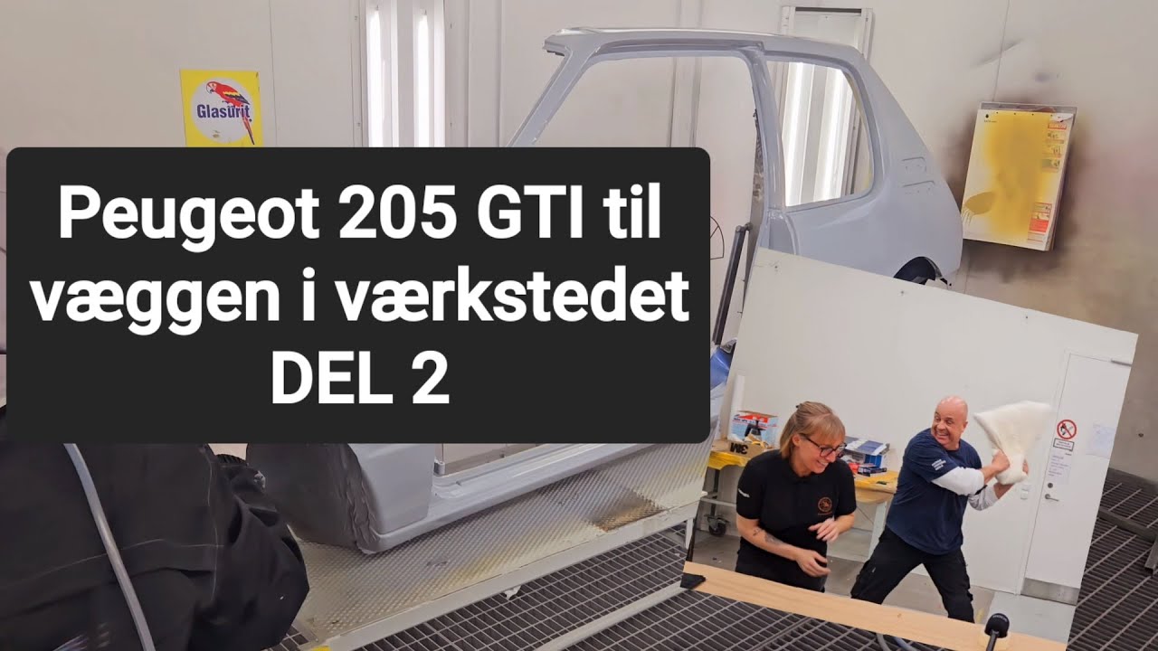 Peugeot 205 gti til væggen Del 2