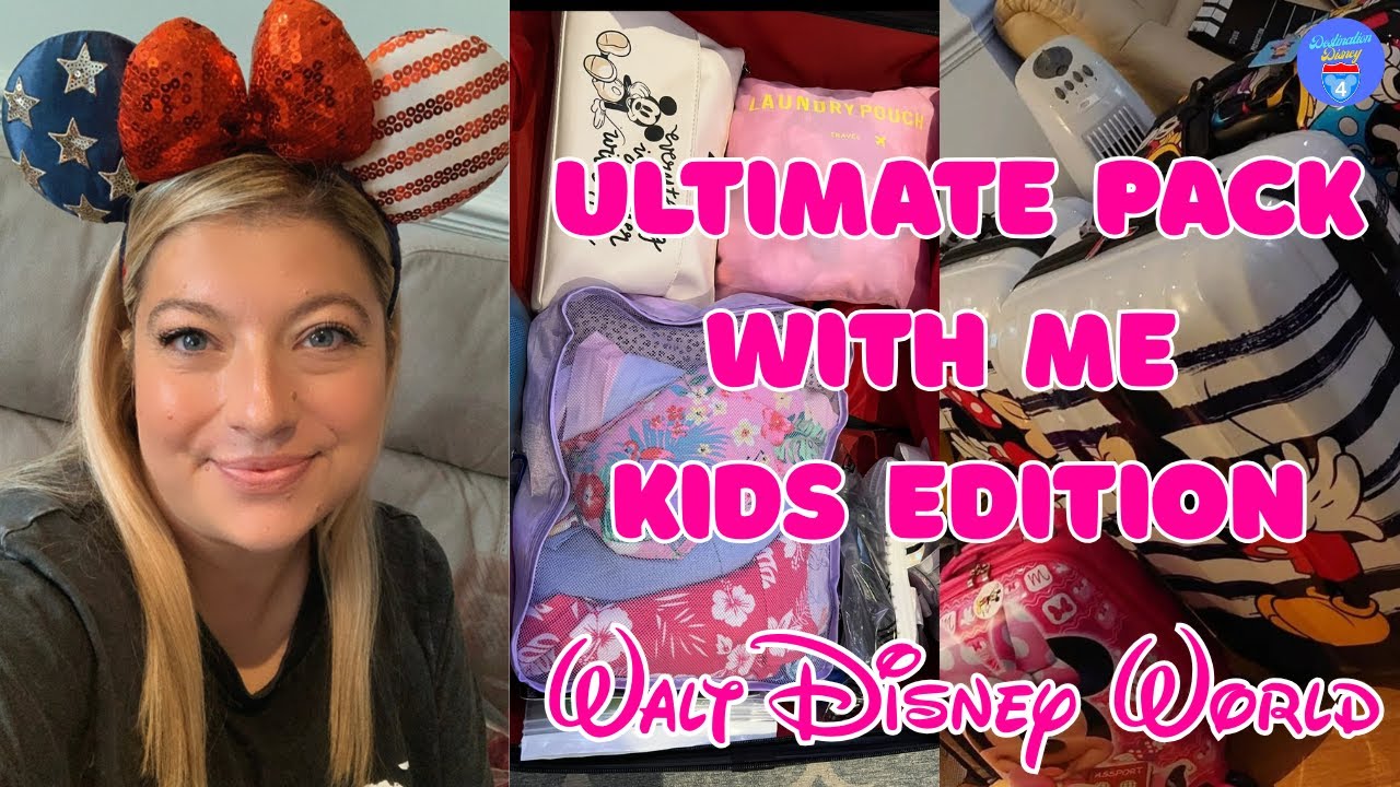 Ultimate Pack With Me: Kids Edition l Walt Disney World Florida