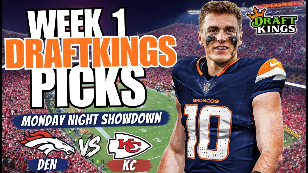 1-Я НЕДЕЛЯ NFL: ВЫБОР DRAFTKINGS | ВЕЧЕРНИЙ МАТЧ ПОНЕДЕЛЬНИКА (DEN@KC)