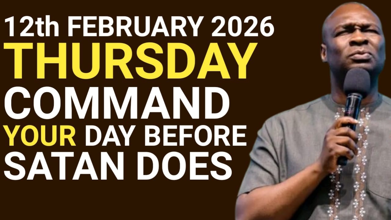 [FEBRUARY 12th THURSDAY 2026] Command Your Day Before Satan Does | Apostle Joshua Selman
