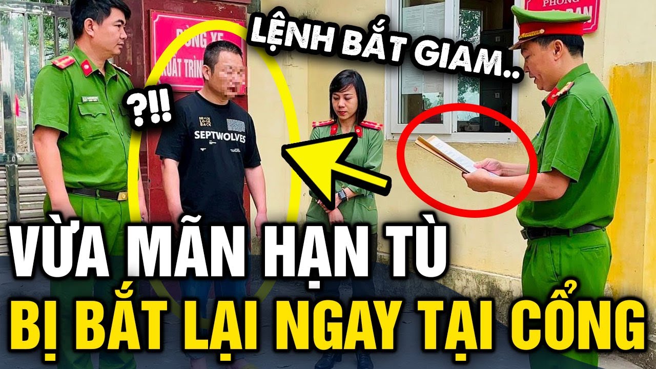 Vừa MÃN HẠN TÙ được thả tự do, người đàn ông BỊ BẮT LẠI khi vừa ra khỏi cổng trại giam | Ti n3 Phút