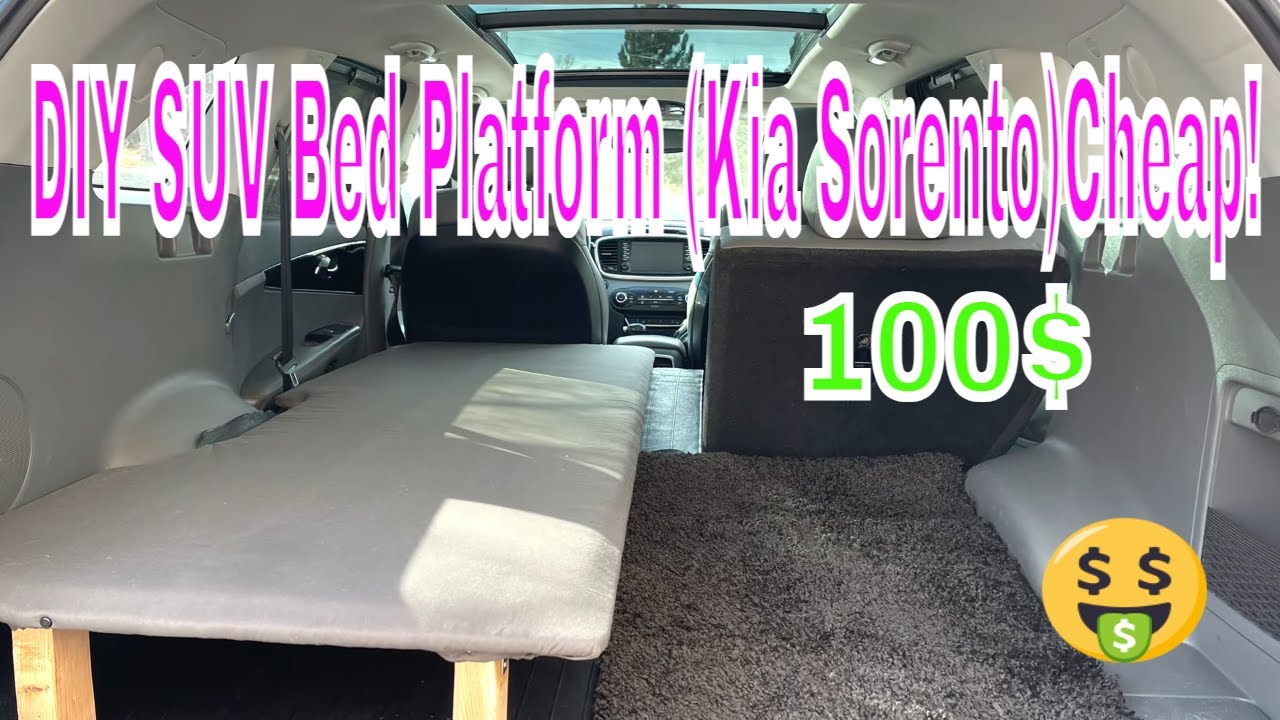 2014-2020 Kia Sorento Bed Build For Less than $100 Dollars. Stealth Camping Van Life SUV