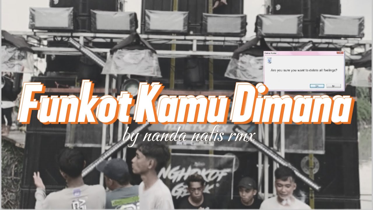 Funkot Party Kamu Dimana || nndanfsrmx ft Arbesscrew 