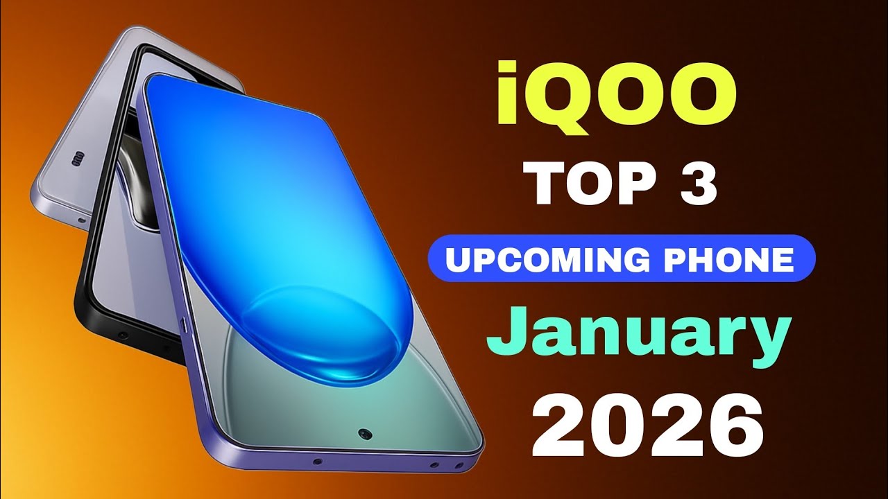 iQOO Top 3 Upcoming Phones January 2026!! Launch Date & Upcoming mobile 2025