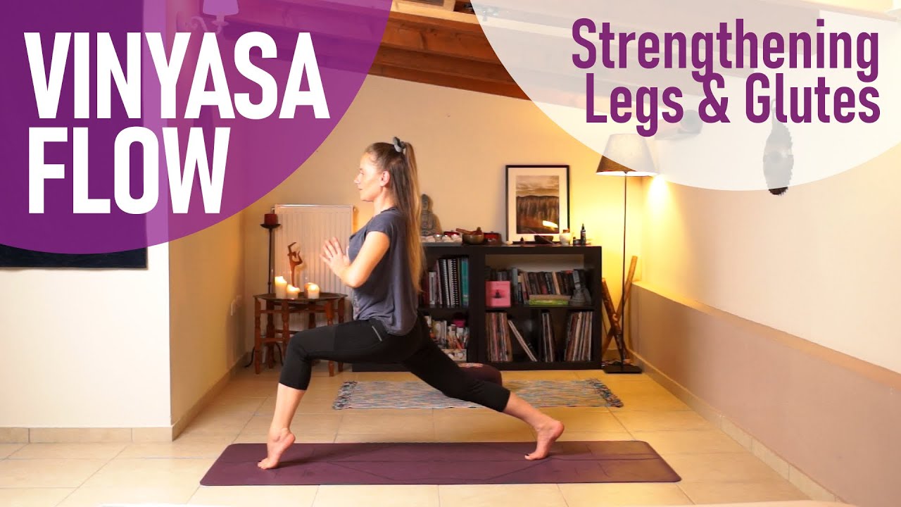 Vinyasa Flow - Γιόγκα για πόδια & γλουτούς