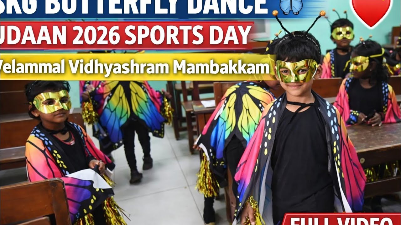 My Son’s SKG Butterfly Dance | Udaan 2026 Sports Day | Velammal Vidhyashram Mambakkam