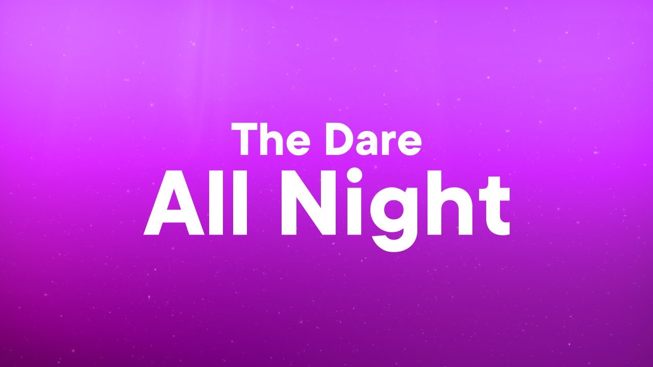 The Dare - All Night (Lyrics)