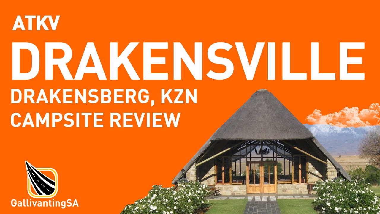 ATKV Drakensville, Drakensberg, KZN - Campsite Review - April 2023