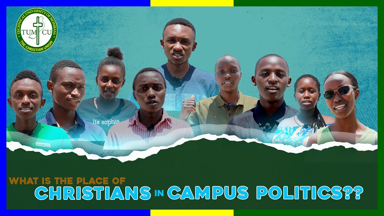 WHAT IS THE PLACE OF CHRISTIANS IN CAMPUS POLITICS AND A SPECIAL FEATURE ON TUMEET SUNDAY