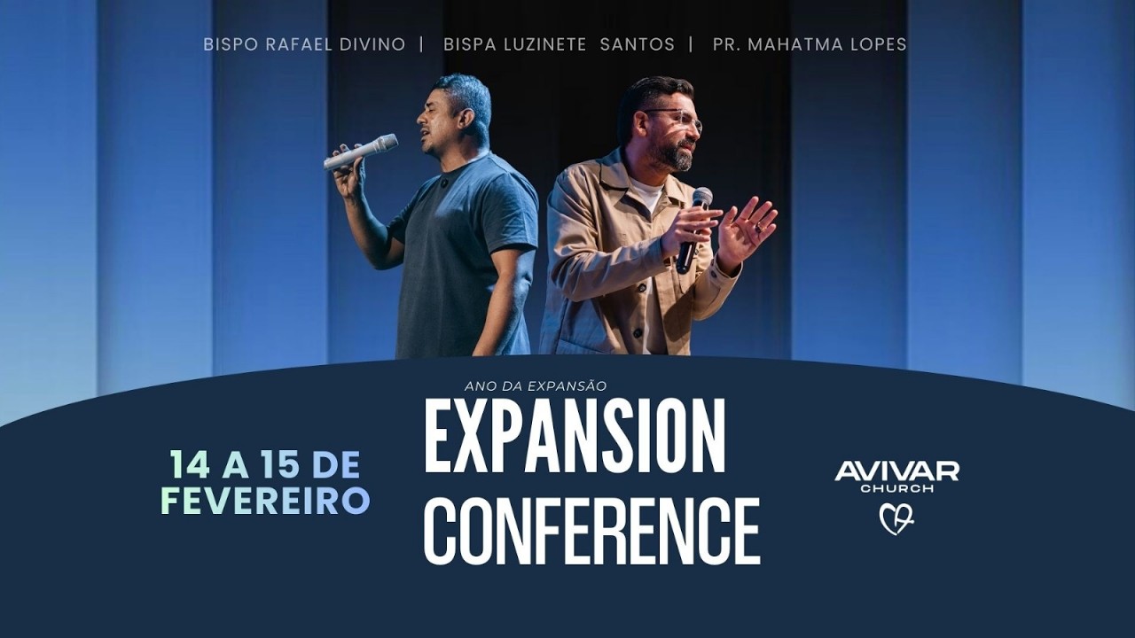 Conferência Expansão DIA 02 | AVIVAR CHURCH | (15/02/2026)