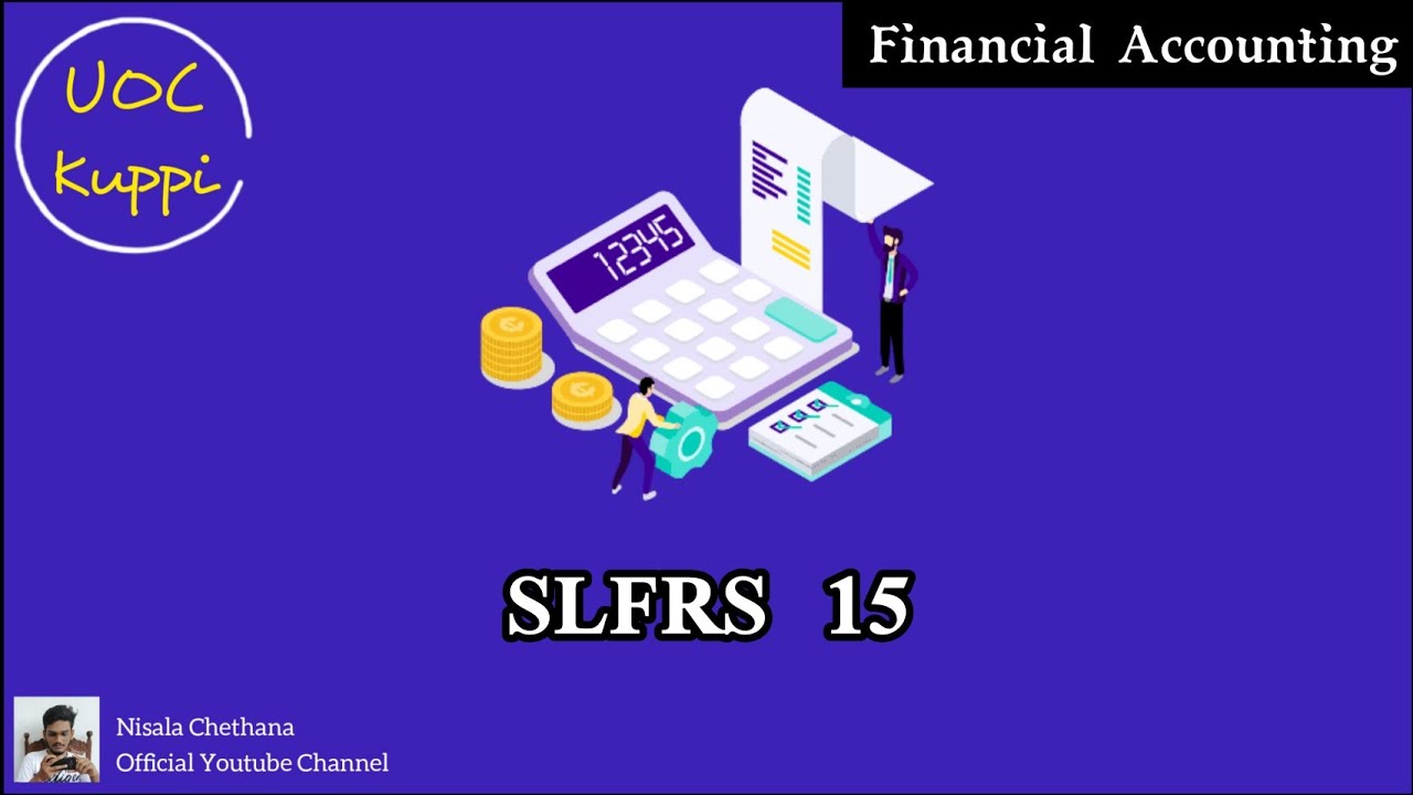 SLFRS 15 | Theory Discussion Programme | Financial Accounting | UOC Kuppi