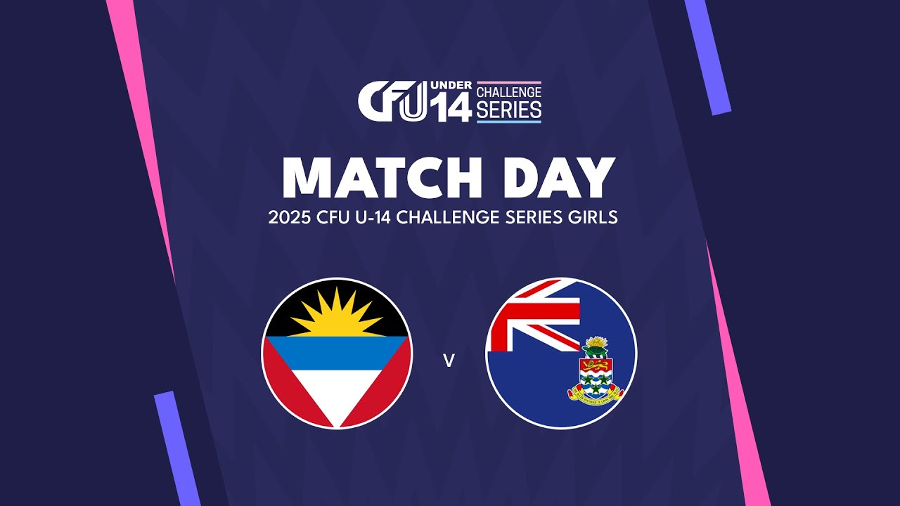 Antigua and Barbuda v. Cayman Islands | Tier-II Group C | 2025 CFU U14 Challenge Series Girls