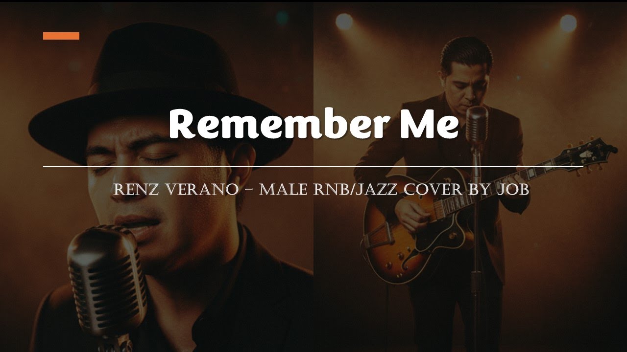 Remember Me - Renz Verano - Male RNB/Jazz Cover (Lyric Video)