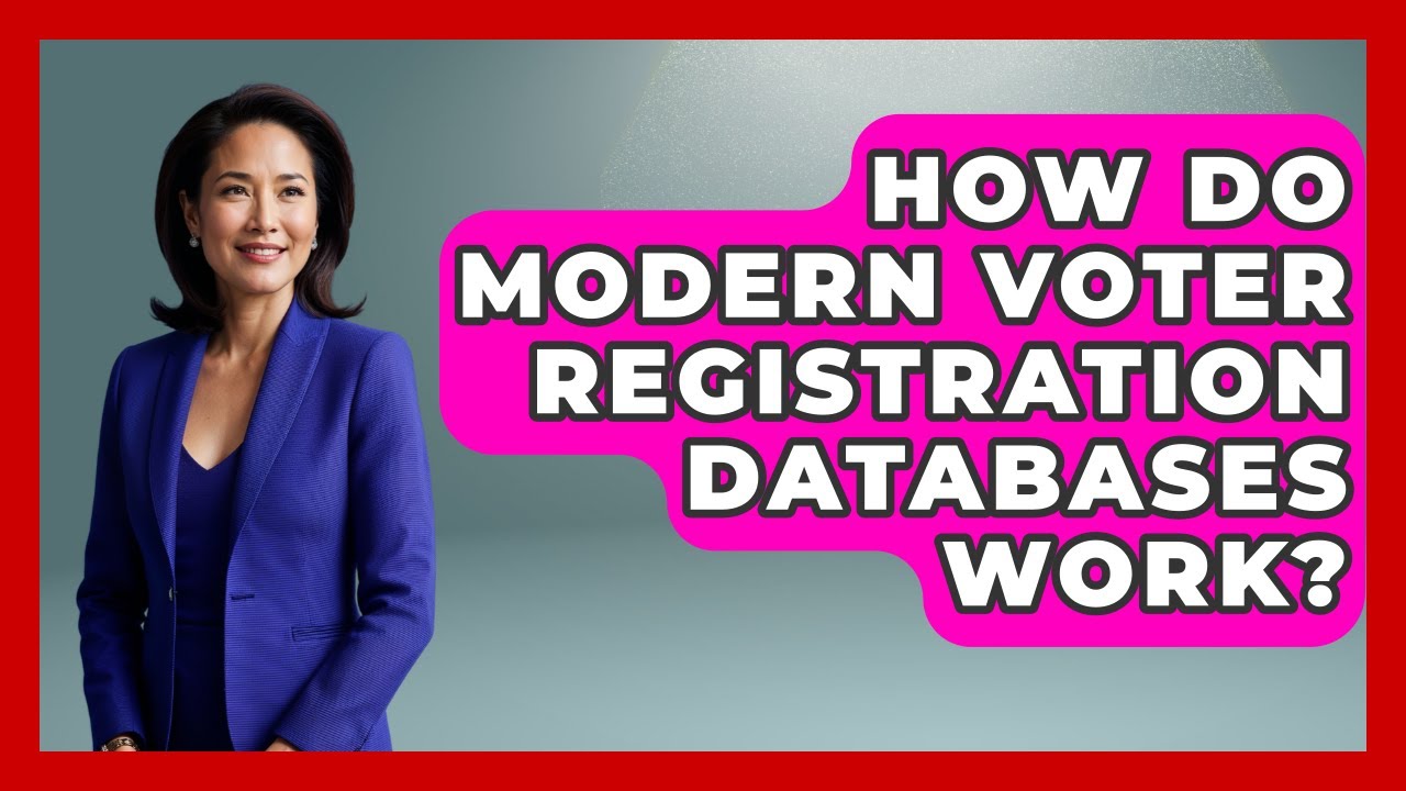 How Do Modern Voter Registration Databases Work? - Retired Voters Brief