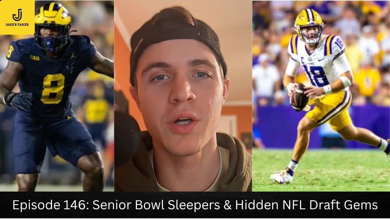 Episode 146: Senior Bowl Sleepers & Hidden NFL Draft Gems