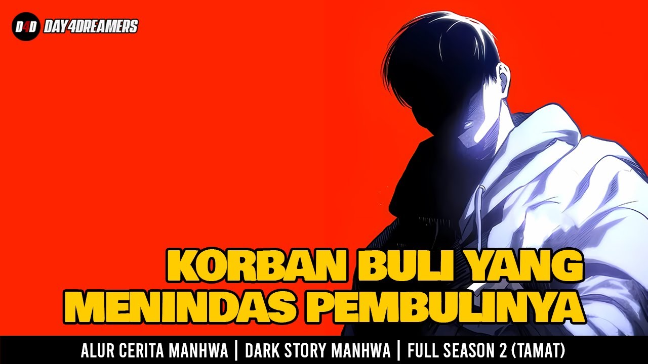 KORBAN BULI YANG MENINDAS PEMBULINYA | DARK STORY MANHWA | 54 -87 | FULL SEASON 2 TAMAT