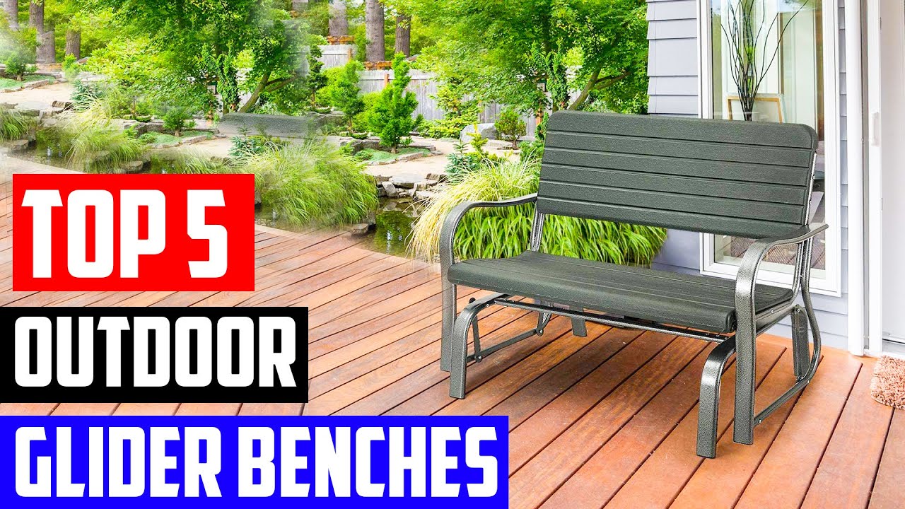 Best Outdoor Glider Benches  [Top 5 Picks]