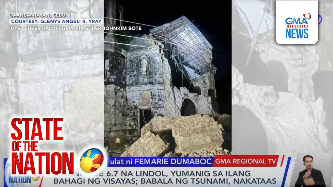 Magnitude 6.7 na lindol, yumanig sa ilang bahagi ng Visayas; babala ng tsunami, nakataas | SONA