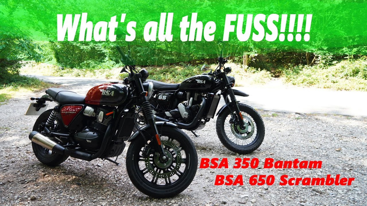 BSA 350 Bantam and BSA 650 Scrambler Review. What's the FUSS!!!