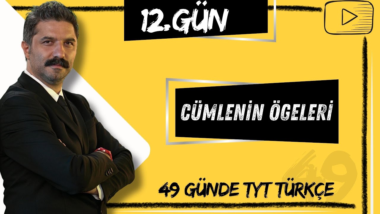 C&uuml;mlenin &Ouml;geleri | 49 G&uuml;nde TYT T&uuml;rk&ccedil;e Kampı | 12.G&Uuml;N