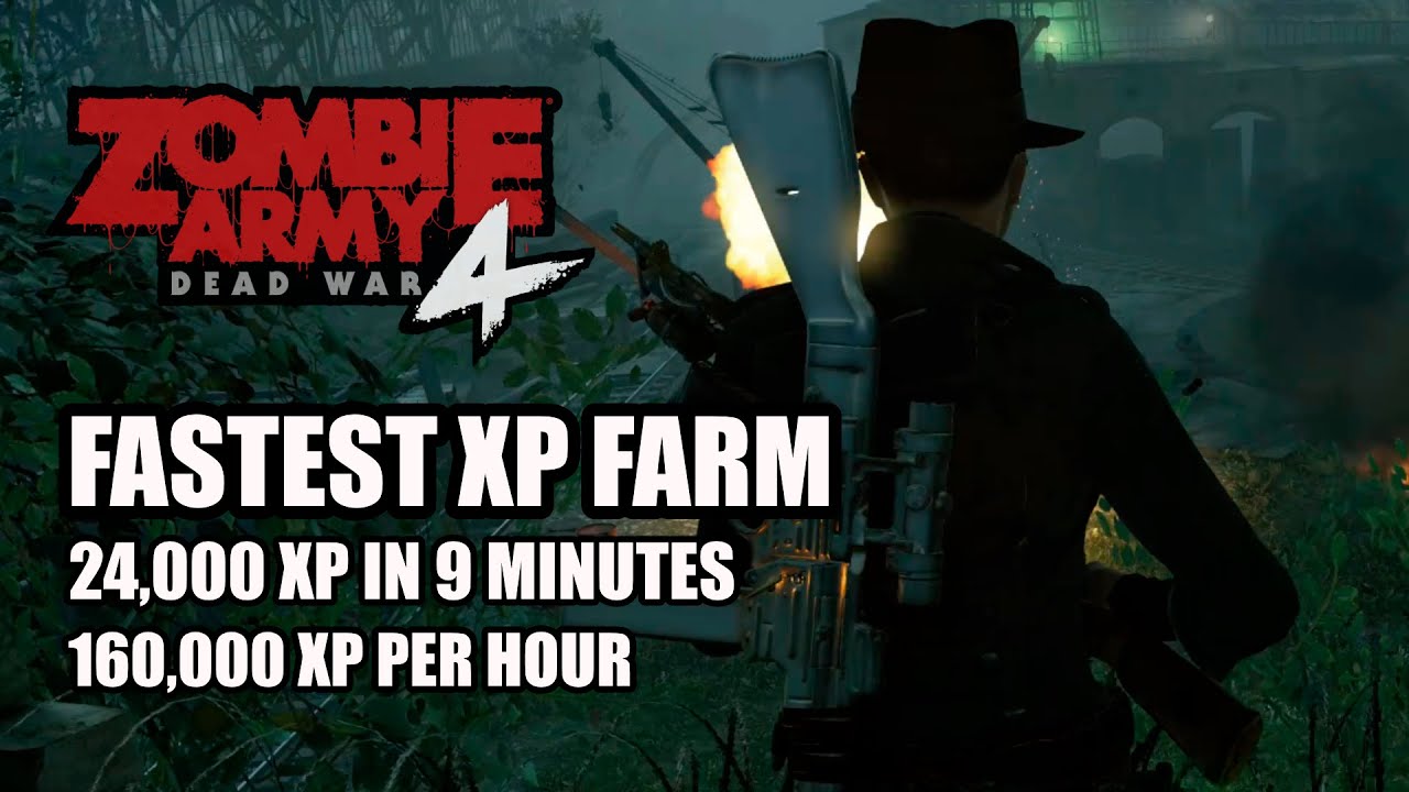 ZOMBIE ARMY 4: DEAD WAR - Fastest XP Farm (24,000XP in 9 Minutes)