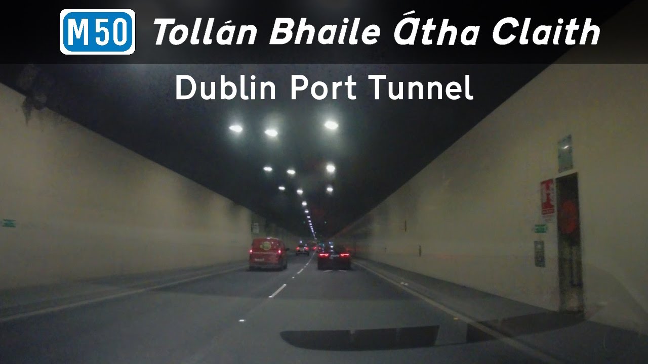 🇮🇪 M50 Dublin Port Tunnel