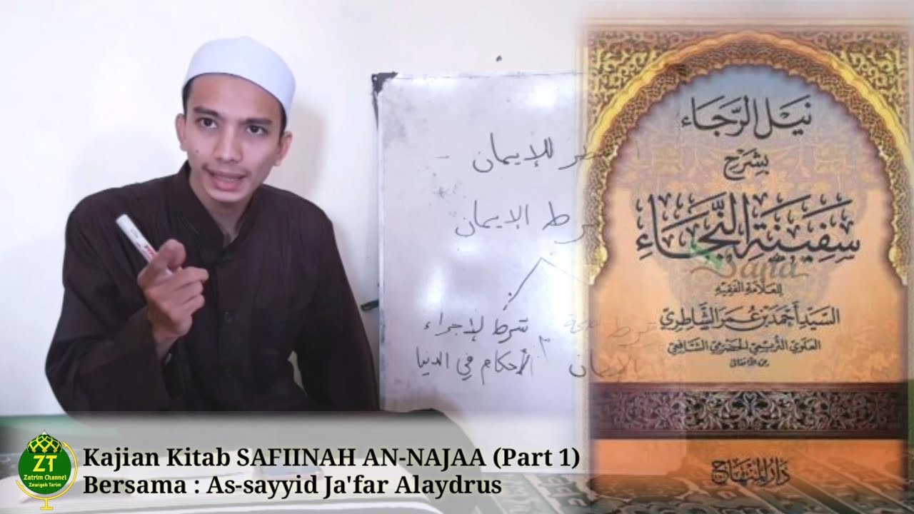 Kajian Kitab Safiinah An-najaa (Part 1) | Muqodimah dan Penjelasan Syahadat | Jafar Alaydrus