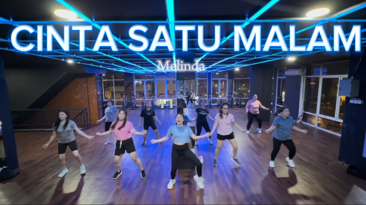 CINTA SATU MALAM by Melinda | GELY | ZUMBA | DANCE FITNESS | SENAM