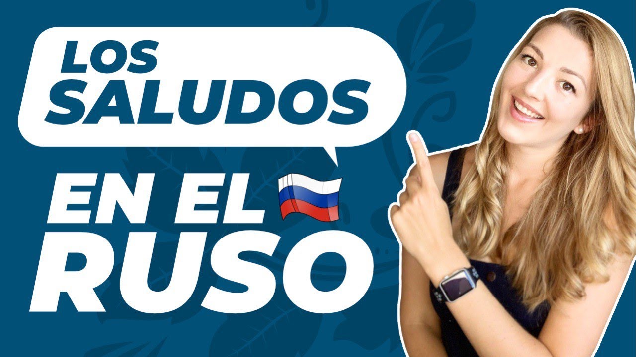 Los SALUDOS en el RUSO #RusoFacilconLiza
