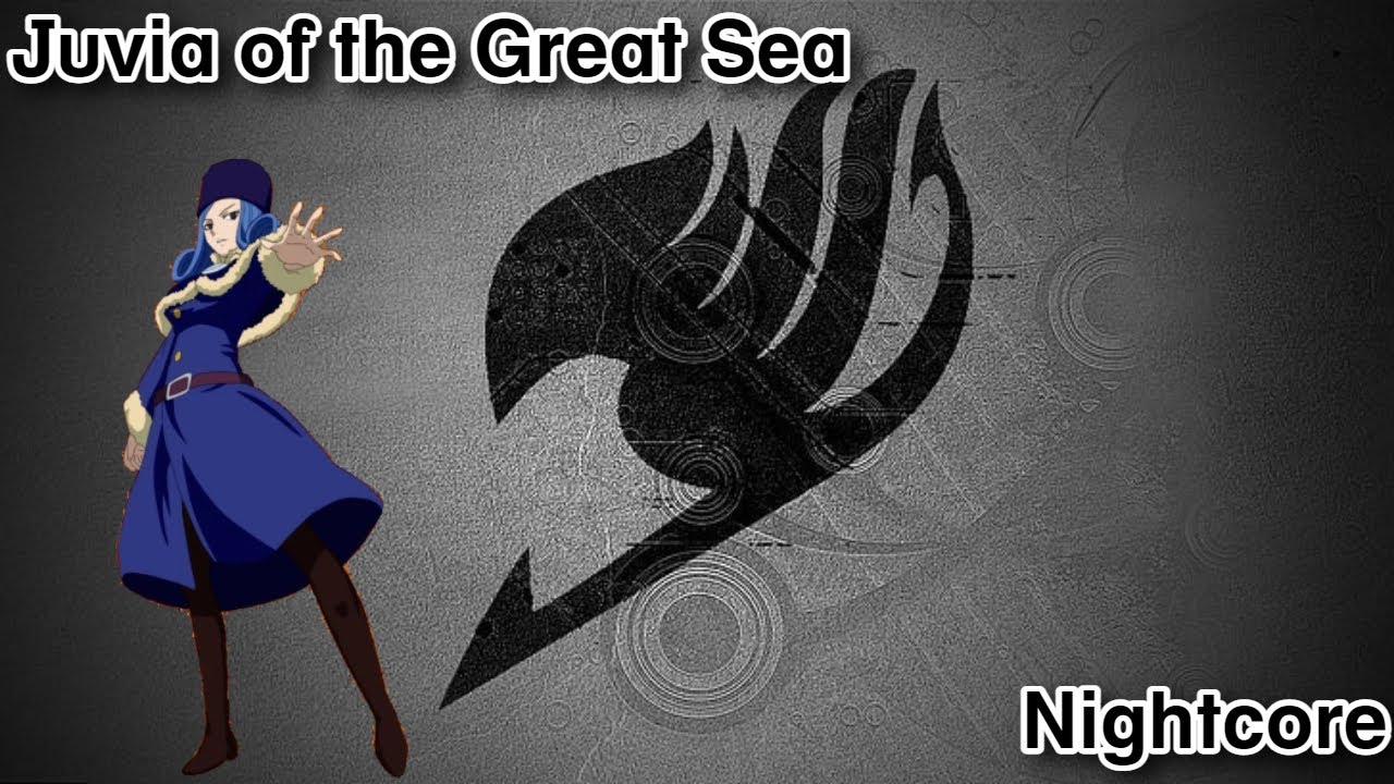 Fairy Tail - Juvia of the Great Sea OST (Nightcore)