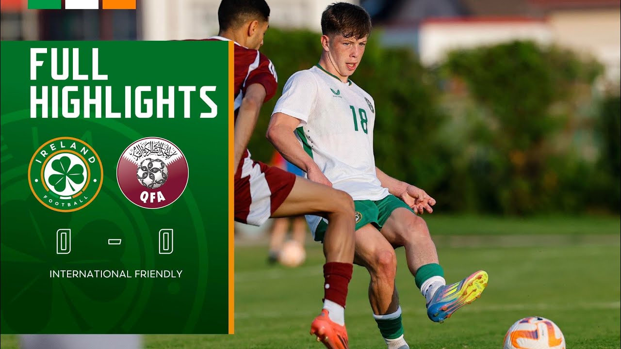 HIGHLIGHTS | Ireland U21 0-0 Qatar U23 | International Friendly