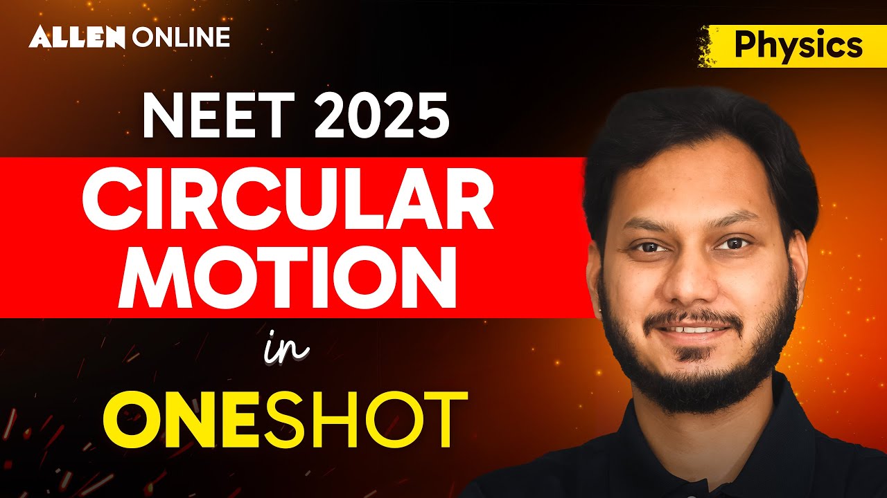 One Shot of Circular Motion 🔥| Physics - Most Important for NEET 2025 | ALLEN Online