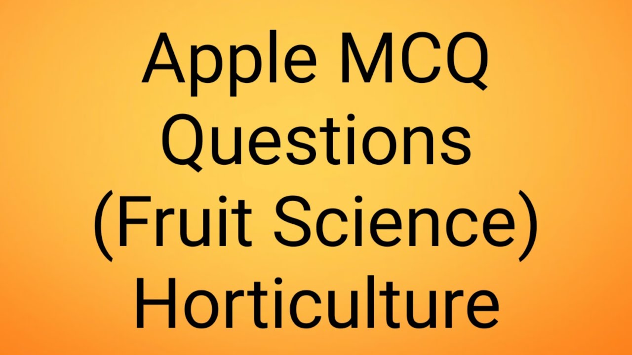 APPLE MCQ QUESTIONS (FRUIT SCIENCE) | OPSC AHO | ICAR | AFO