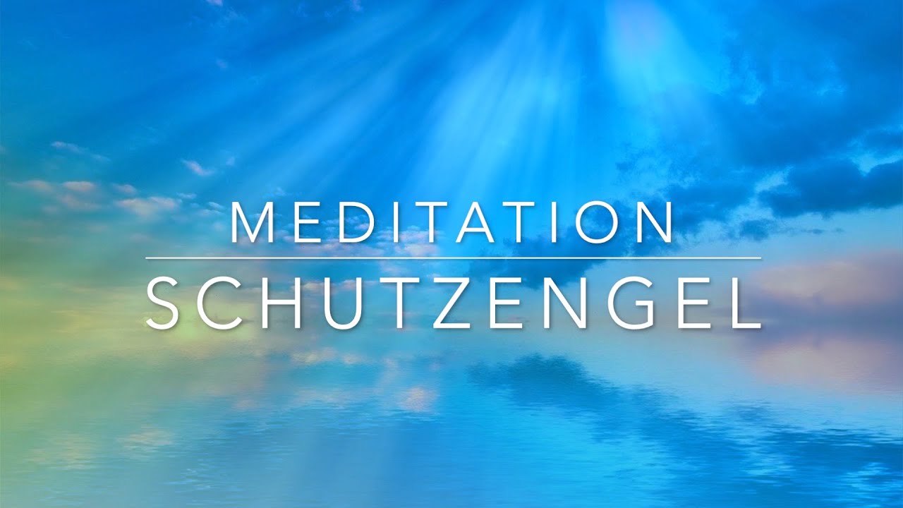 Meditation - Begegnung mit Deinem Schutzengel
