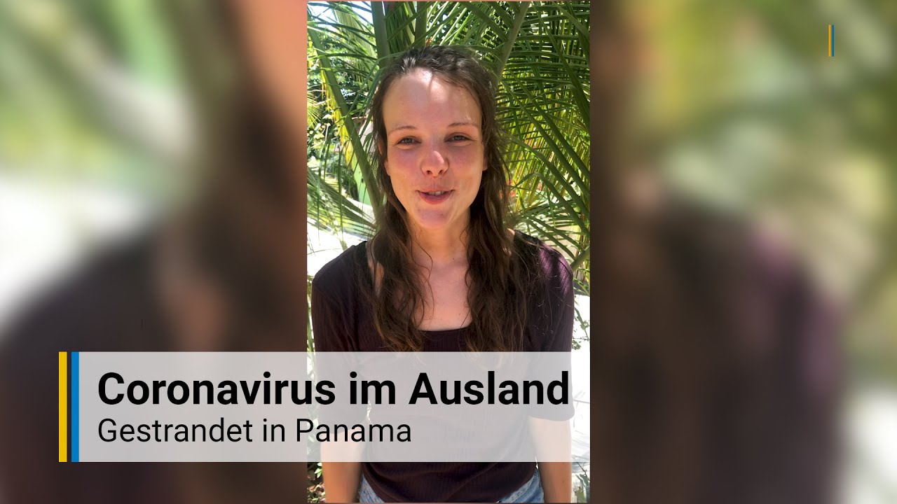 Coronavirus im Ausland: Gestrandet in Panama