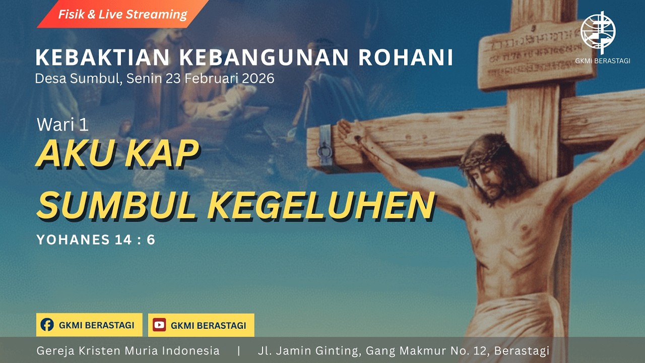 KEBAKTIAN KEBANGUNAN ROHANI DESA SUMBUL 23 FEBRUARI 2026