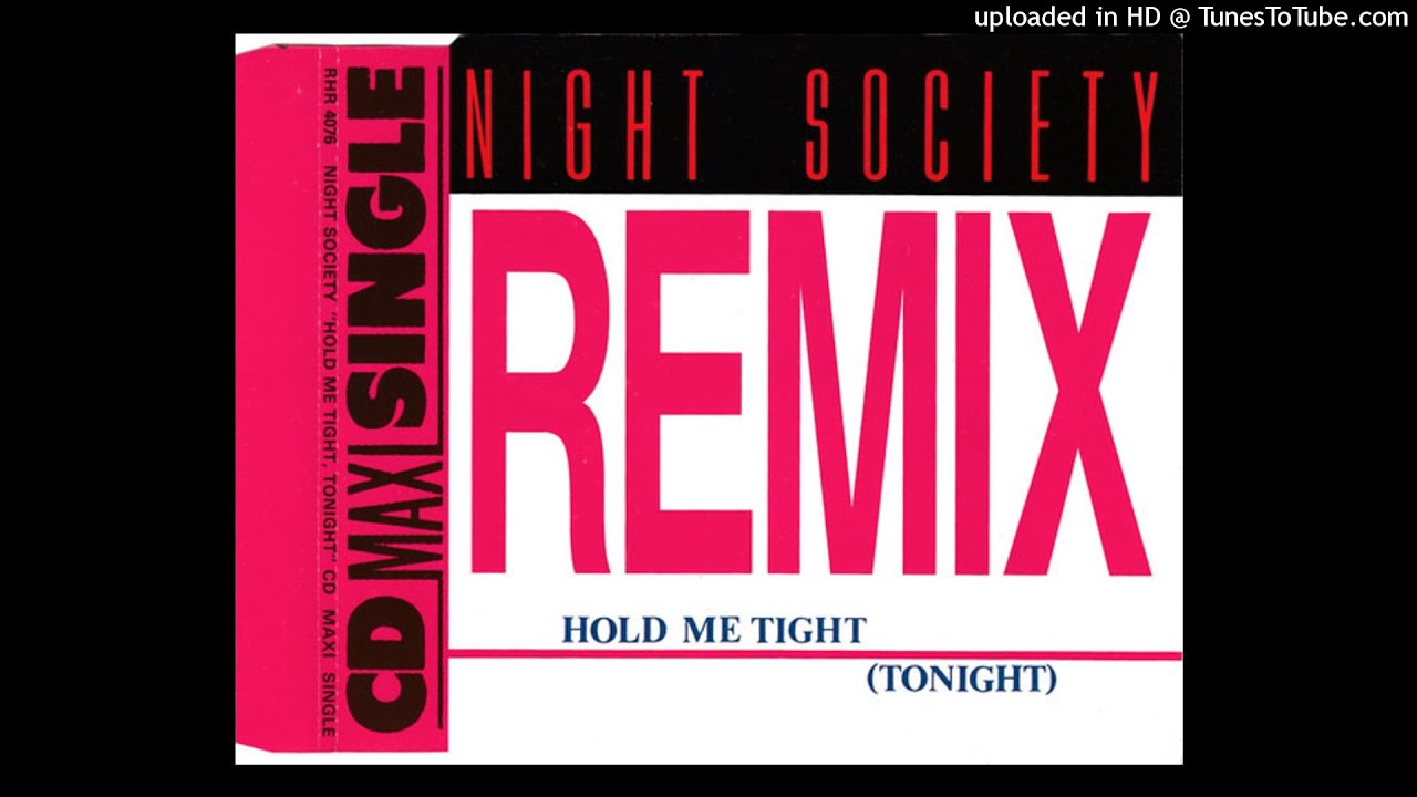 Night Society - Hold Me Tight (Tonight) (Extended Version)