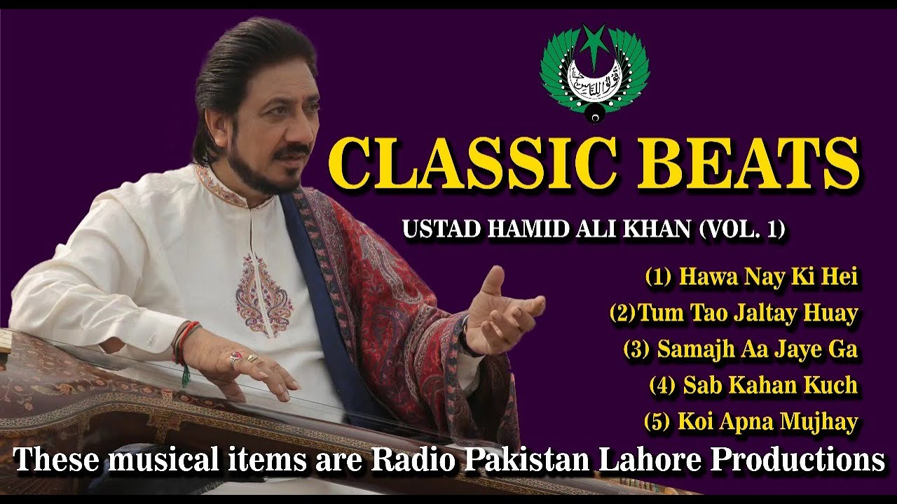 Classic Beats - Ustad Hamid Ali Khan - Radio Pakistan Lahore
