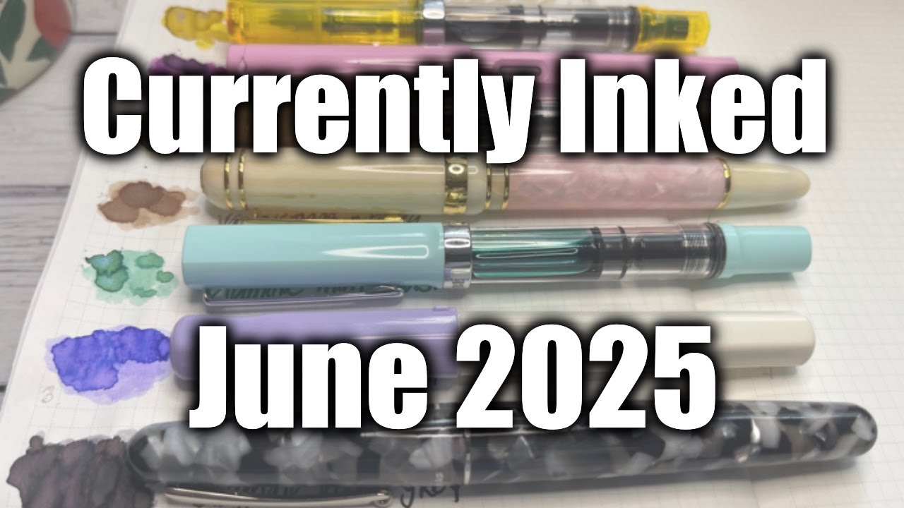 June 2025 #currentlyinked the REMIX!  So NICE I'm using them TWICE! Laban, Lamy, Montegrappa, TWSBI