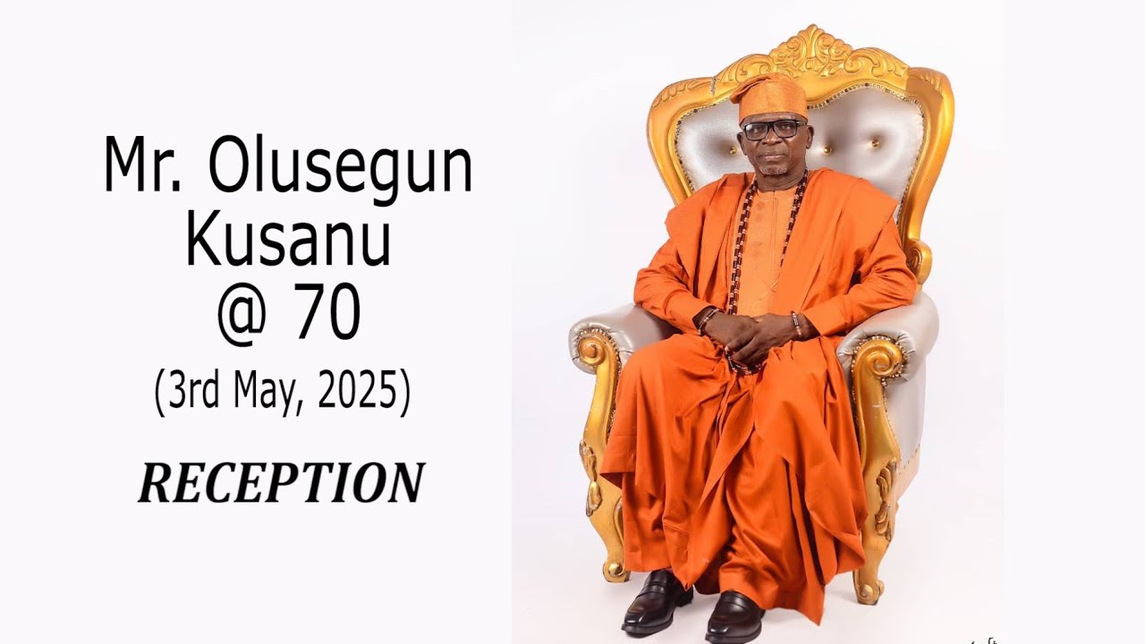 Mr. Olusegun Kusanu @ 70. Grand Entry and Reception. (PART 2)