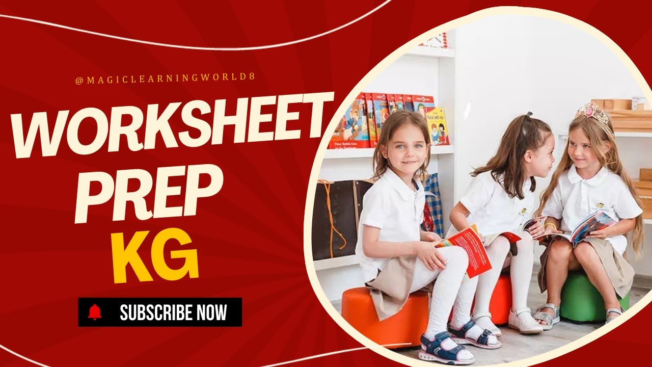 Worksheet for Prep & KG Class I Prep Class Worksheets | Learn with Fun I Kids Learning Video