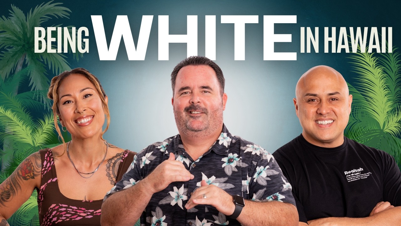 Being White in Hawaiʻi A Conversation on Culture, Identity & Respect