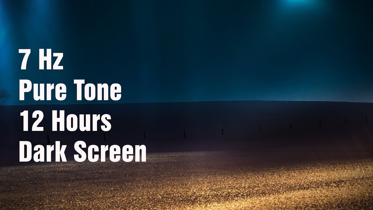 7 Hz Pure Tone, 12 Hours, Dark Screen, Theta, Binaural Beat