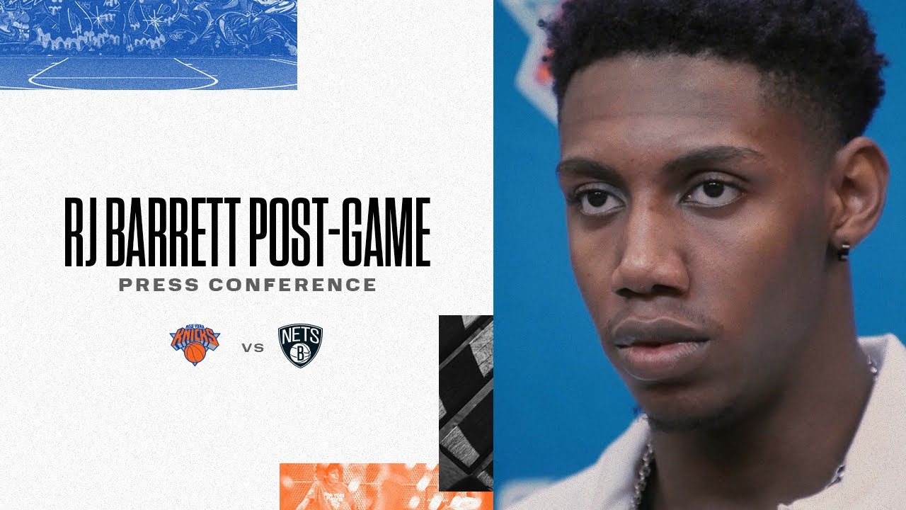 RJ Barrett | Knicks Postgame (4/6)
