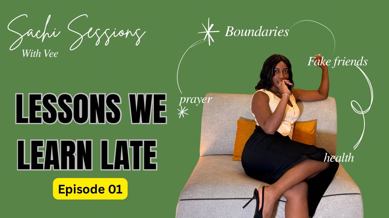 Lessons we learn late || SERIES || Ep.01
