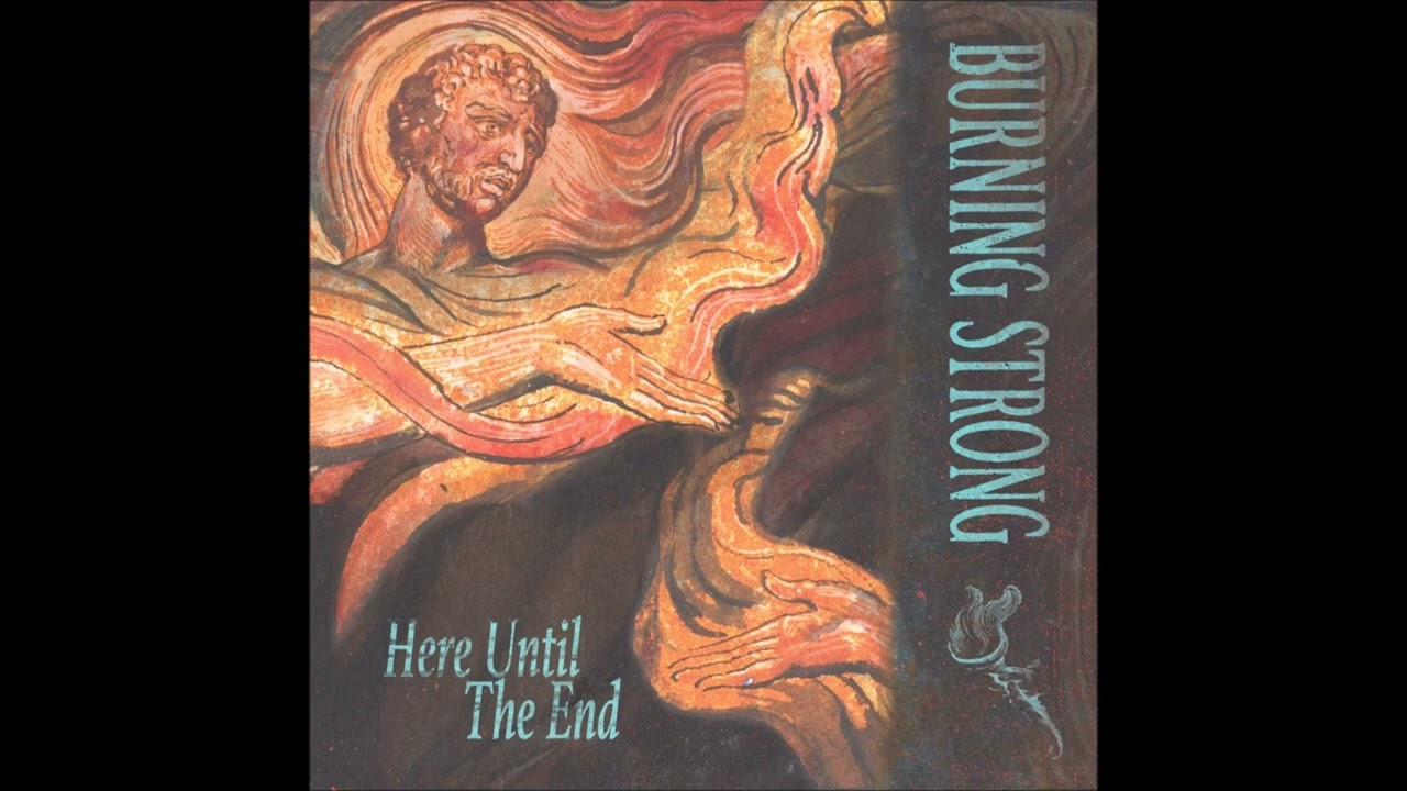 Burning Strong - Here Until The End 2022 (Full Album)