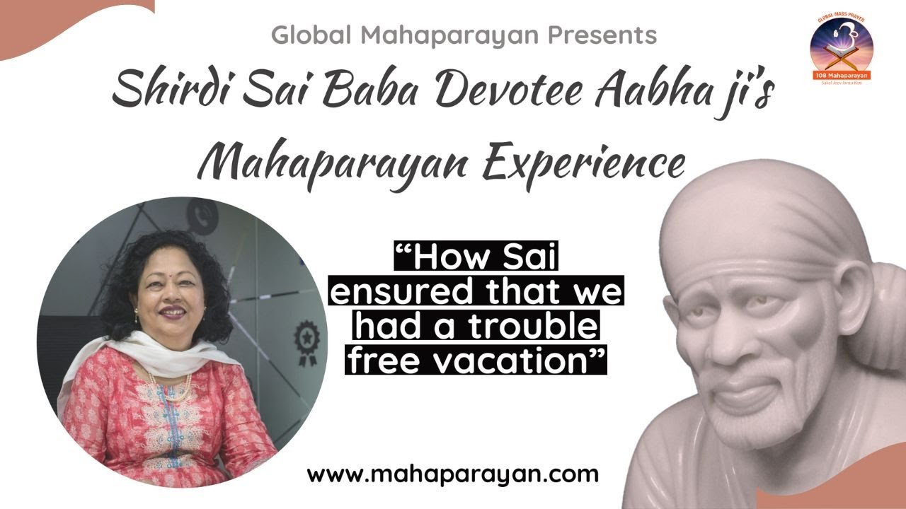 Shirdi SaiBaba Global Mahaparayan Devotees Experience ~ Mahaparayan Blessings ~ Mahaparayan Miracles